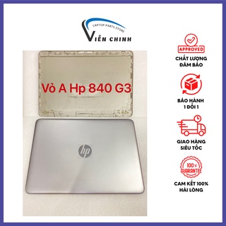 Vỏ laptop hp elitebook 740 g3, 745 g3, 840 g3 - vỏ a cabo laptop 840 g3 nhập khẩu đẹp zin chuẩn loại 1