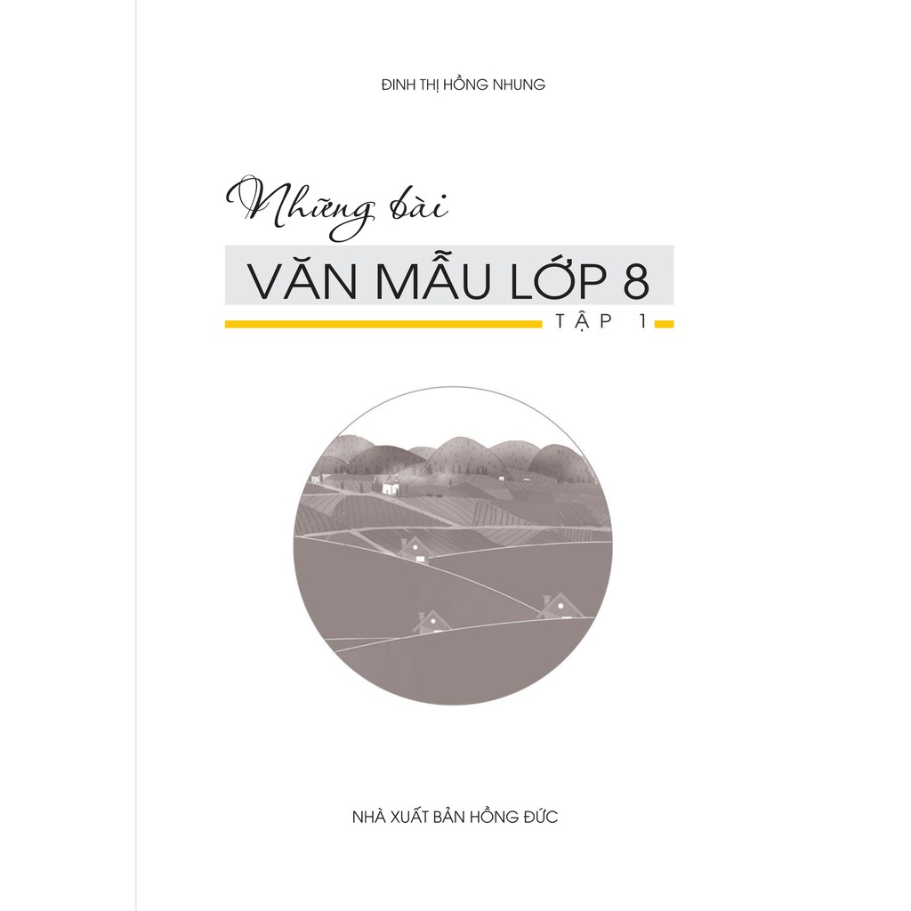 Sách-Những Bài Văn Mẫu Lớp 8 - Tập 1