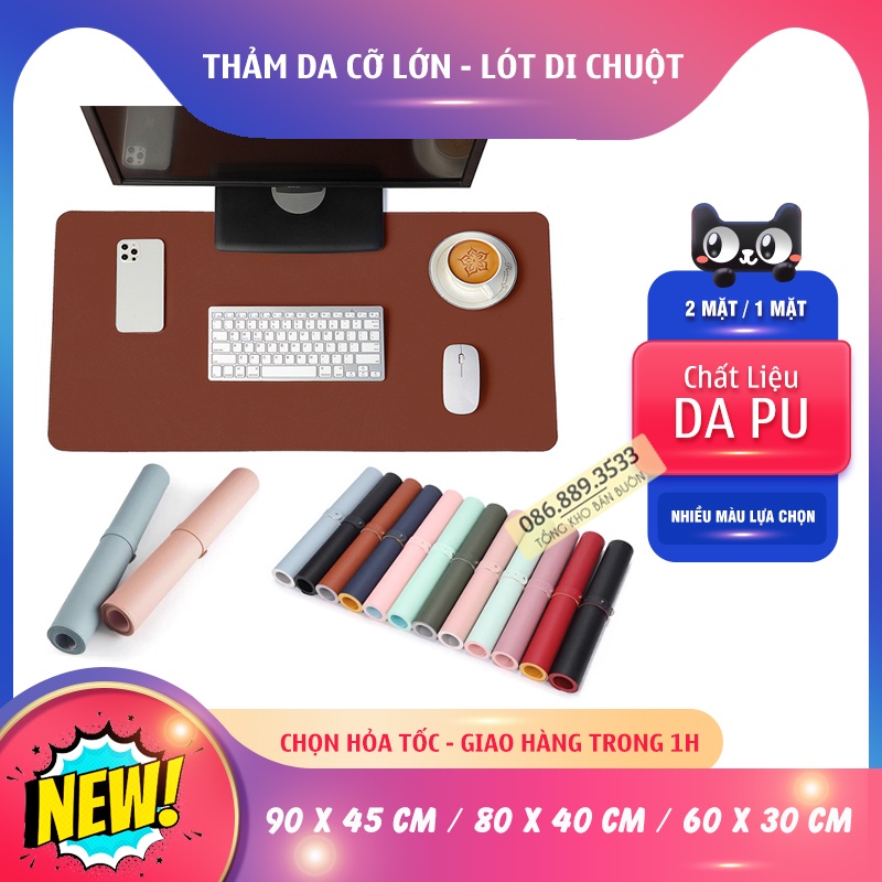 Deskpad - Lót chuột mouse pad - tấm lót bàn chất liệu bằng da mousepad - Nhiều Kích Cỡ - Loại Mới Có cả 2 Mặt Màu