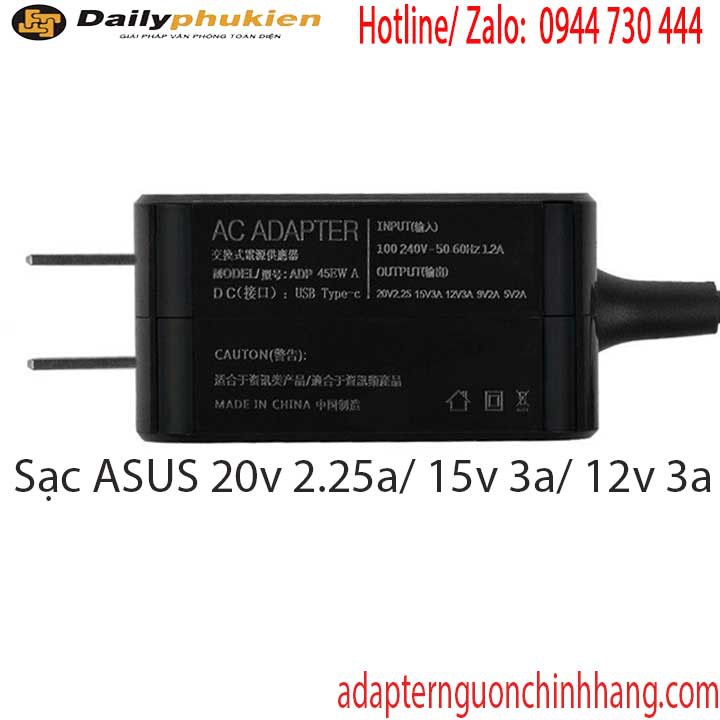 Sạc laptop Asus 20v 2.25a/ 15v 3a/ 12v 3a/ 9v 2a/ 5v 2a chân USB type C