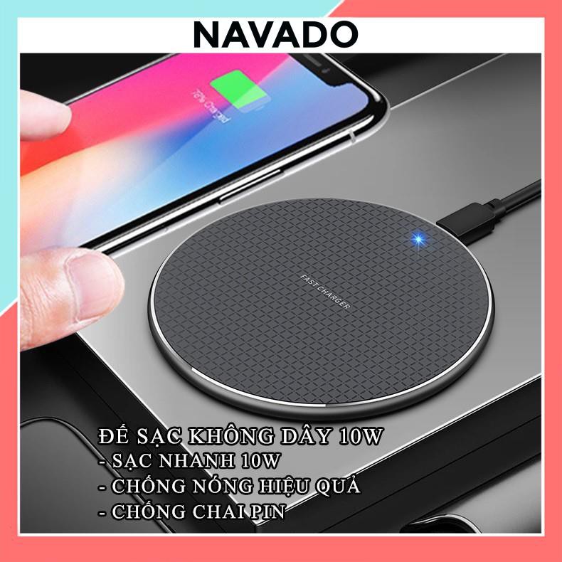 Đế sạc không dây cho điện thoại Iphone samsung apple xiaomi 10W ko dây sạc nhanh chống chai pin K8 NAVADO