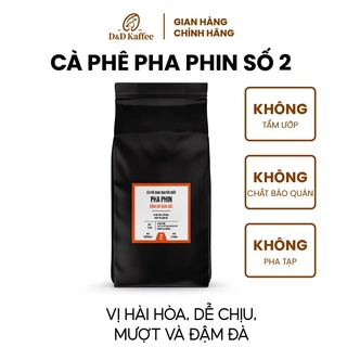 Cà phê Pha Phin số 2, Cà phê nguyên chất 100% - D&D Kaffee - Gói 1000gr