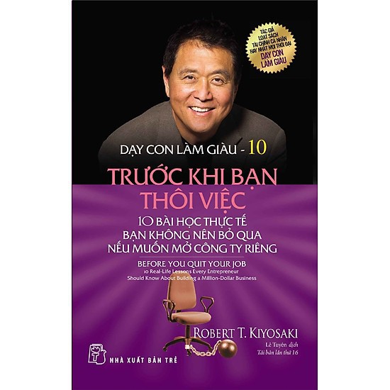Sách - T10 Dạy con làm giàu - Trước khi bạn thôi việc