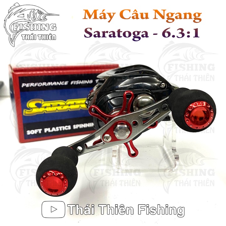 Máy Câu Ngang SARATOGA 6.3:1 Tay Quay Trái Dùng Cho Cần Máy Ngang Câu Lure Cá Lóc, Chẽm, Mú