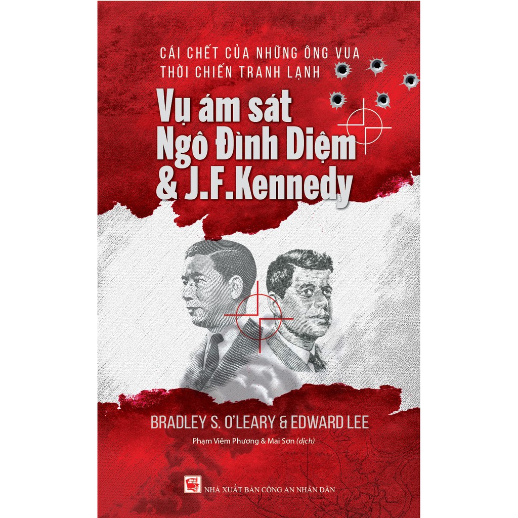 Sách - Cái Chết Của Những Ông Vua Thời Chiến Tranh Lạnh - Vụ Ám Sát Ngô Đình Diệm & J.F.Kennedy
