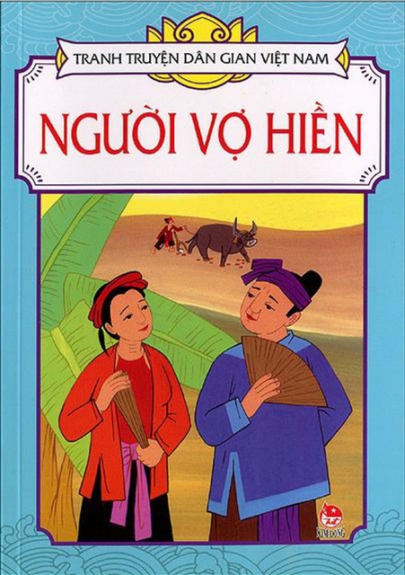 Sách - Tranh Truyện Dân Gian Việt Nam - Người Vợ Hiền