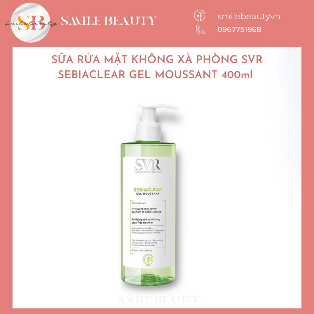 Sữa rửa mặt không xà phòng dịu nhẹ, làm sạch sâu SVR Sebiaclear Gel Moussant 400ml.