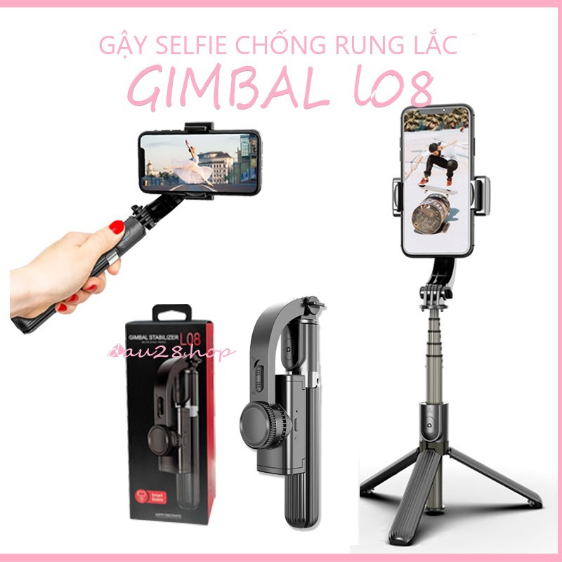 【BH 1 ĐỔI 1】Tay Cầm Chống Rung Điện Tử Gimbal L08 Có Bluetooth - Gậy livestream , quay tiktok ,quay video, chụp ảnh loại | BigBuy360 - bigbuy360.vn