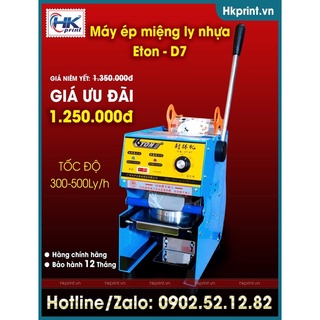 MÁY ÉP MIỆNG LY NHỰA - MÁY DẬP CỐC Eton D7