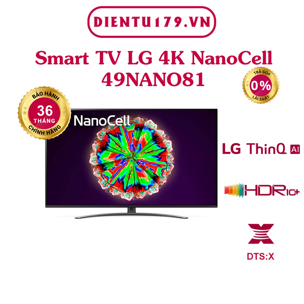 Smart Tivi NanoCell LG 4K 49 inch 49NANO81