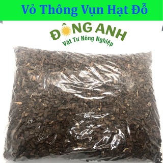 Vỏ Thông Trồng Lan Vụn Hạt Đỗ Túi 1kg