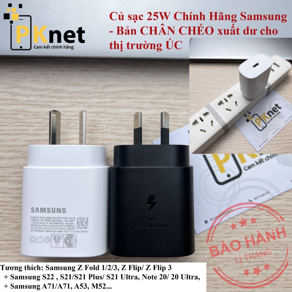 Sạc Samsung 25W Chính Hãng - Bản CHÂN CHÉO (Xuất dư cho thị trường ÚC)