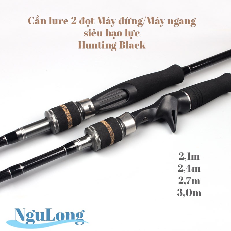 Cần Câu lure 2 ngọn máy đứng/ máy ngang Hunting Black