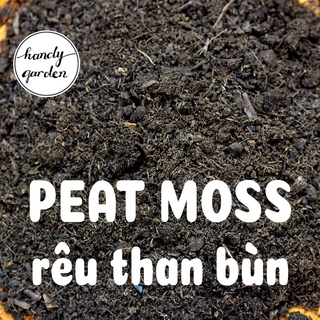 PEAT MOSS PEATMAN rêu than bùn, giá thể hữu cơ ươm mầm, trộn đất trồng sen đá, kiểng lá hoa hồng HandyGarden