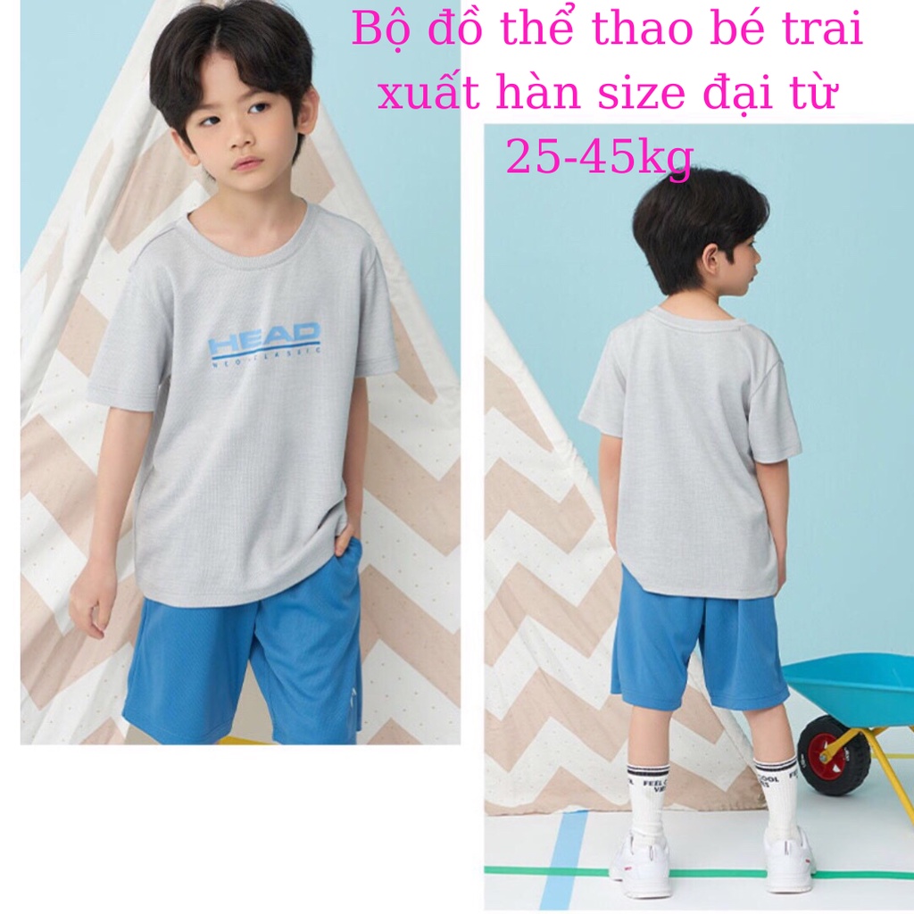 Đồ bộ bé trai size đại xuất hàn kiểu dáng thể thao chất vải thun lạnh thông hơi thoáng mát cho bé từ 25-45kg