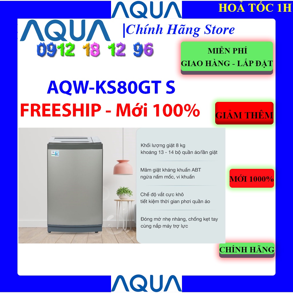 [Mã ELHAMS5 giảm 6% đơn 300K] [Aqua KS80GT] Máy giặt Aqua AQW-KS80GT S 8 KG , BẢO HÀNH CHÍNH HÃNG 24 THÁNG