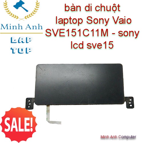 bàn di chuột SVE15, touchpad laptop Sony Vaio SVE151C11M - Touch sony sve15