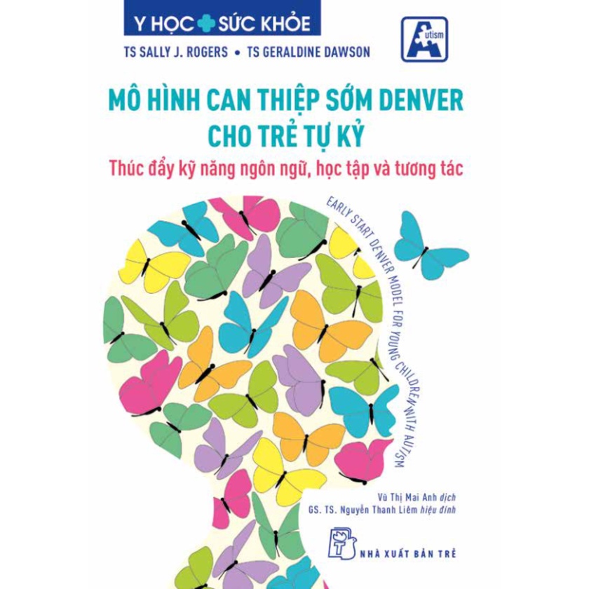 Sách - Mô Hình Can Thiệp Sớm Denver Cho Trẻ Tự Kỷ