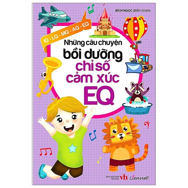 Sách Những Câu Chuyện Bồi Dưỡng Chỉ Số Cảm Xúc Eq