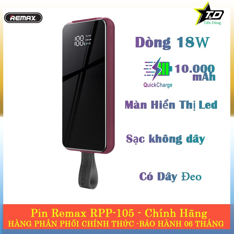 Sạc dự phòng Remax RPP-105 hỗ trợ sạc không dây dòng sạc nhanh 18W dung lượng 10.000mAh chính hãng