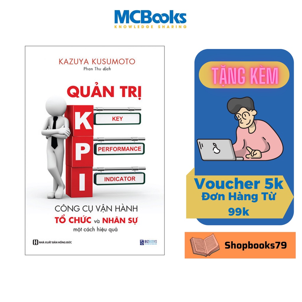 Sách - Quản trị KPI - Công cụ vận hành tổ chức và nhân sự một cách hiệu quả