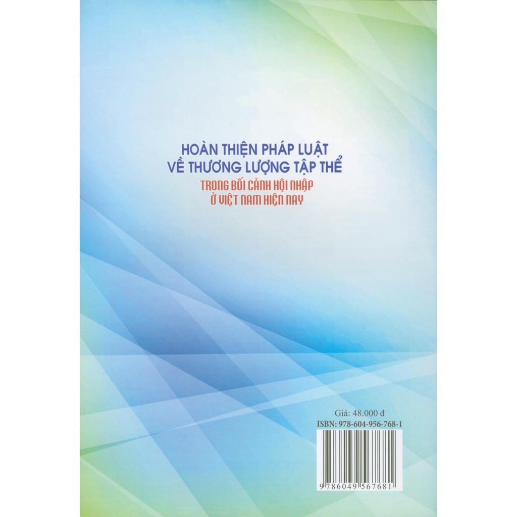 Sách - Hoàn Thiện Pháp Luật Về Thương Lượng Tập Thể Trong Bối Cảnh Hội Nhập Ở Việt Nam Hiện Nay | BigBuy360 - bigbuy360.vn