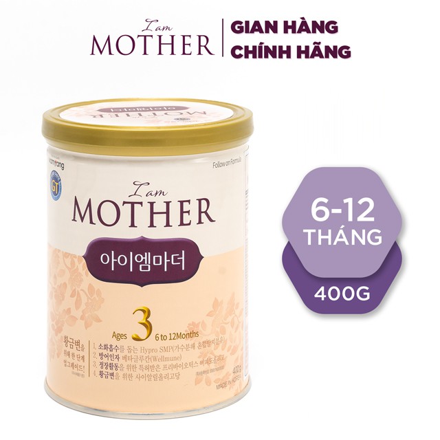 [SIÊU SALE] Sữa Bột I Am Mother 3 400g Namyang Hàn Quốc, Sữa Dinh Dưỡng Cao Cấp, Sữa Công Thức Giống Sữa Mẹ