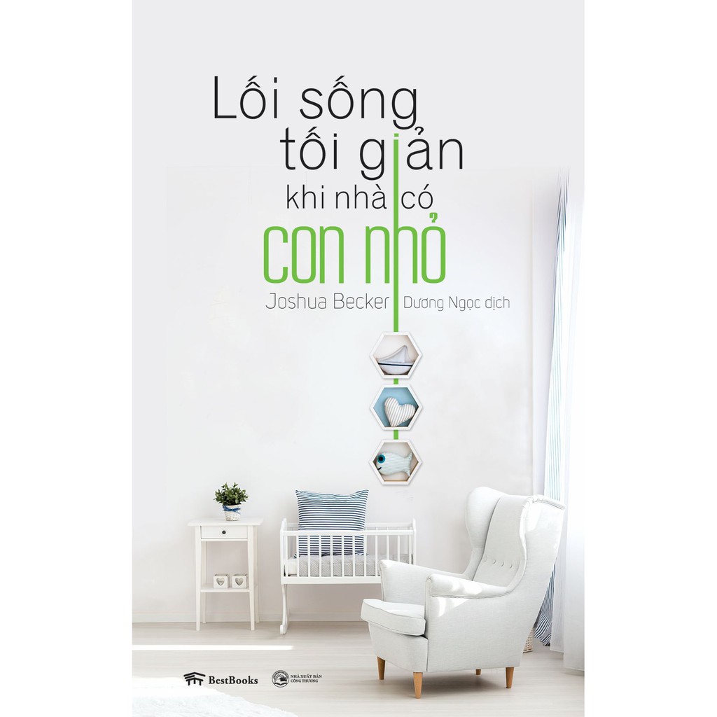 Sách - Lối sống tối giản khi nhà có con nhỏ