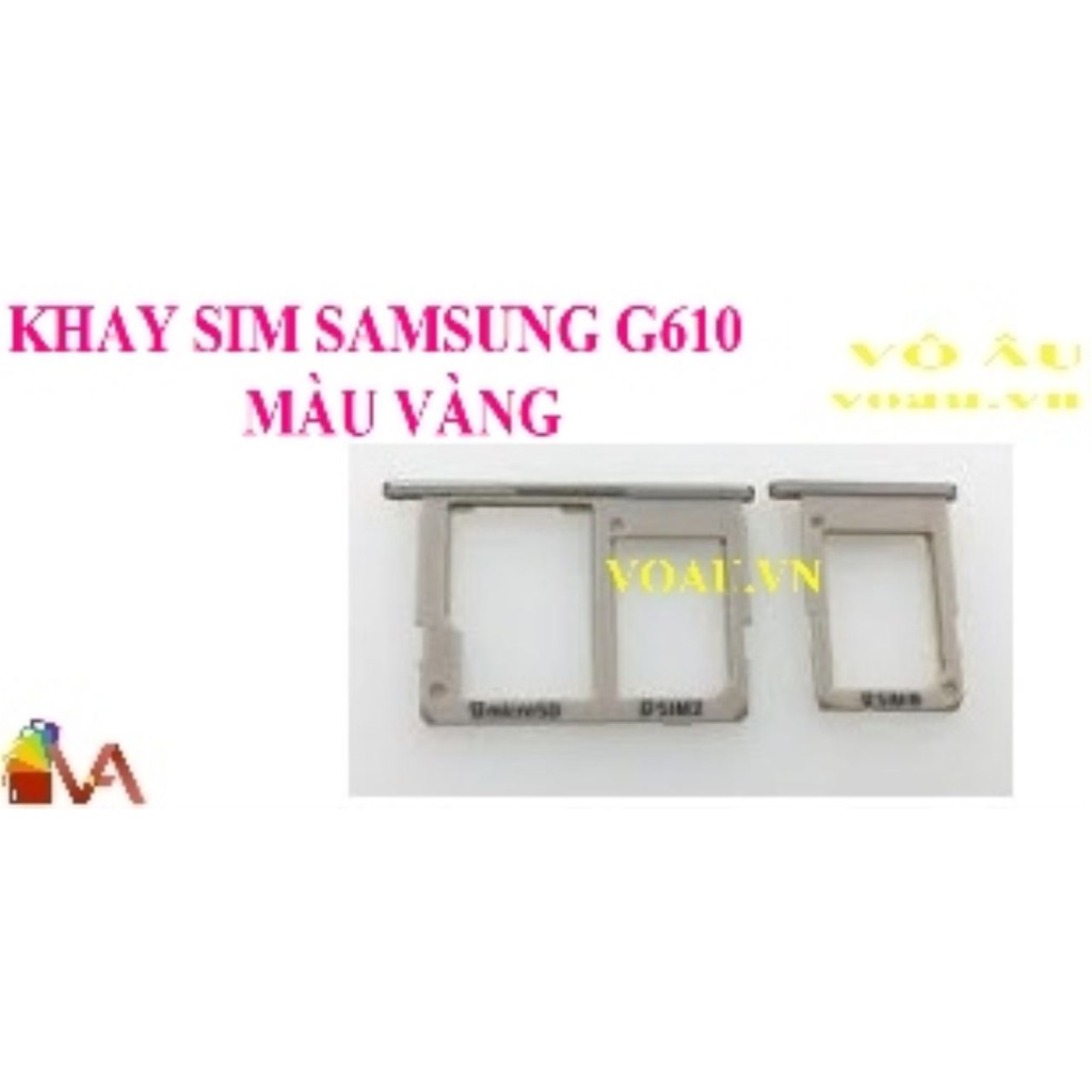 KHAY SIM SAMSUNG G610 MÀU VÀNG