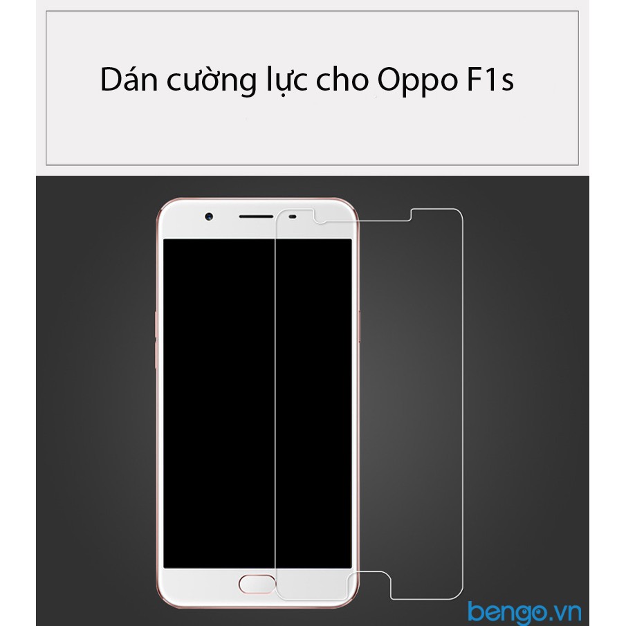 Dán màn hình cường lực Oppo F1s 9H cao cấp