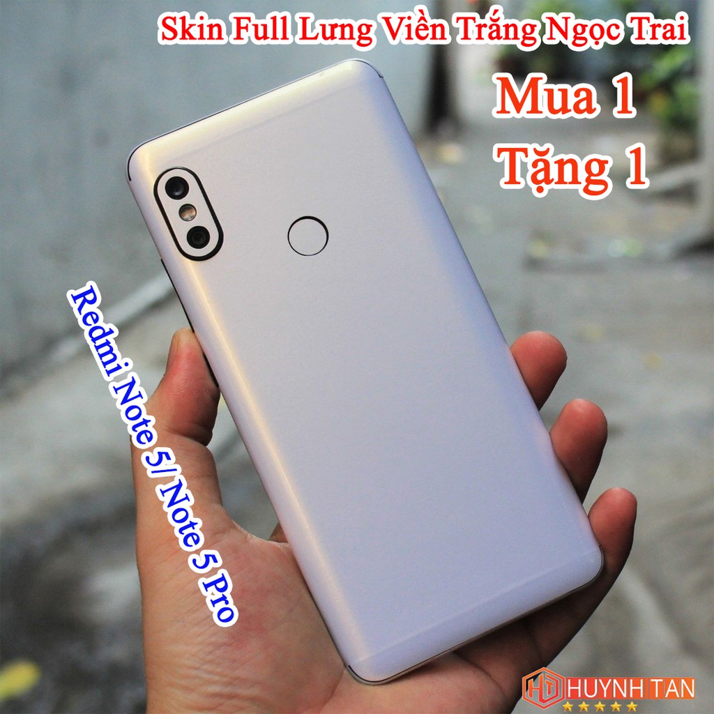 Miếng dán Skin Xiaomi Redmi Note 5/ Note 5 Pro TRẮNG NGỌC TRAI CHUYỂN SẮC full lưng viền (Mua 1 tặng 1)