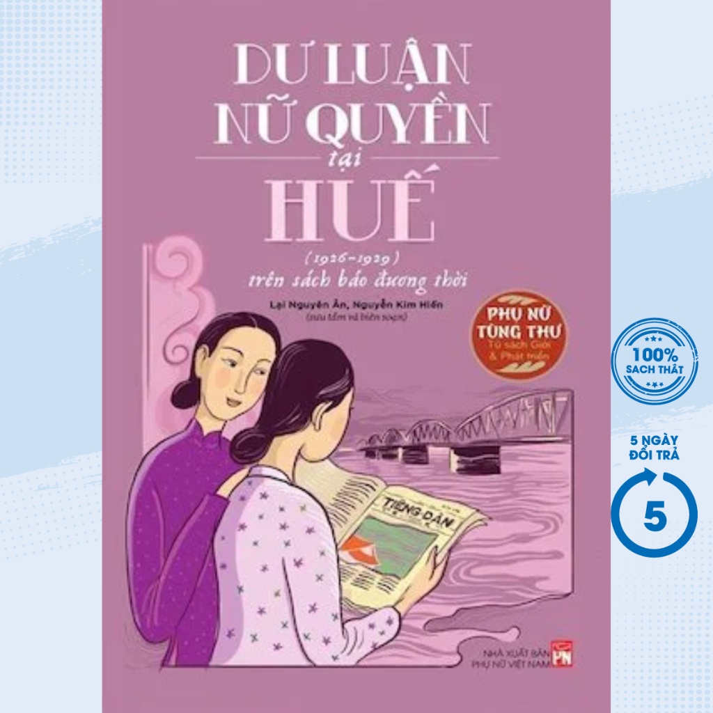 Sách - Dư Luận Nữ Quyền Tại Huế Tại Huế (1926-1929) Trên Sách Báo Đương Thời - PNU