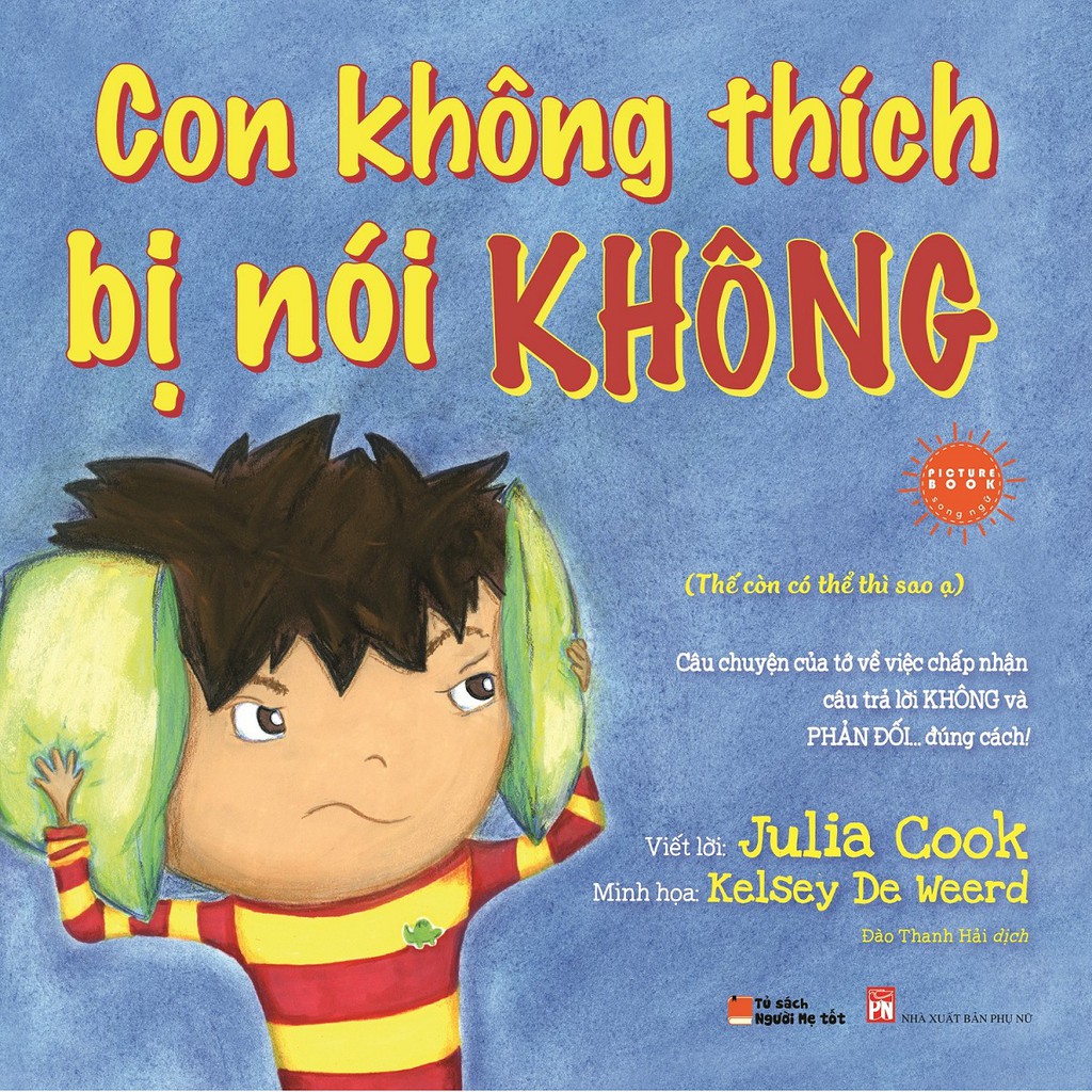 Sách - Song Ngữ - Con Không Thích Bị Nói Không