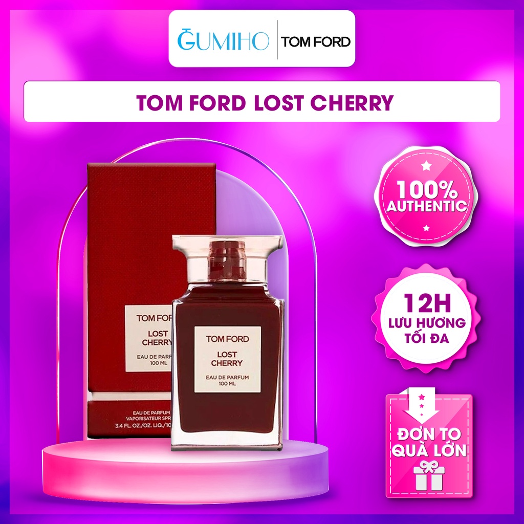 Nước hoa nữ siêu thơm Tom Ford Lost Cherry - TOMFORD TF lưu hương lâu 6 - 8 giờ . Chính hãng 100% - gumihoperfume