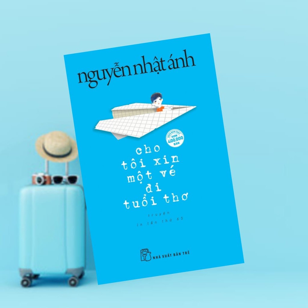 [ Sách ] Cho Tôi Xin Một Vé Đi Tuổi Thơ - Nguyễn Nhật Ánh (Tái Bản ) | BigBuy360 - bigbuy360.vn