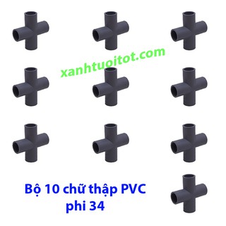 BỘ 10 CHỮ THẬP NHỰA PVC PHI 34
