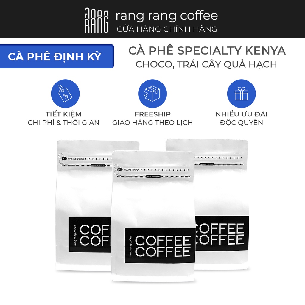 Cà Phê Định Kỳ 3 Gói Specialty Kenya Bourbon Rang Rang Coffee 250g