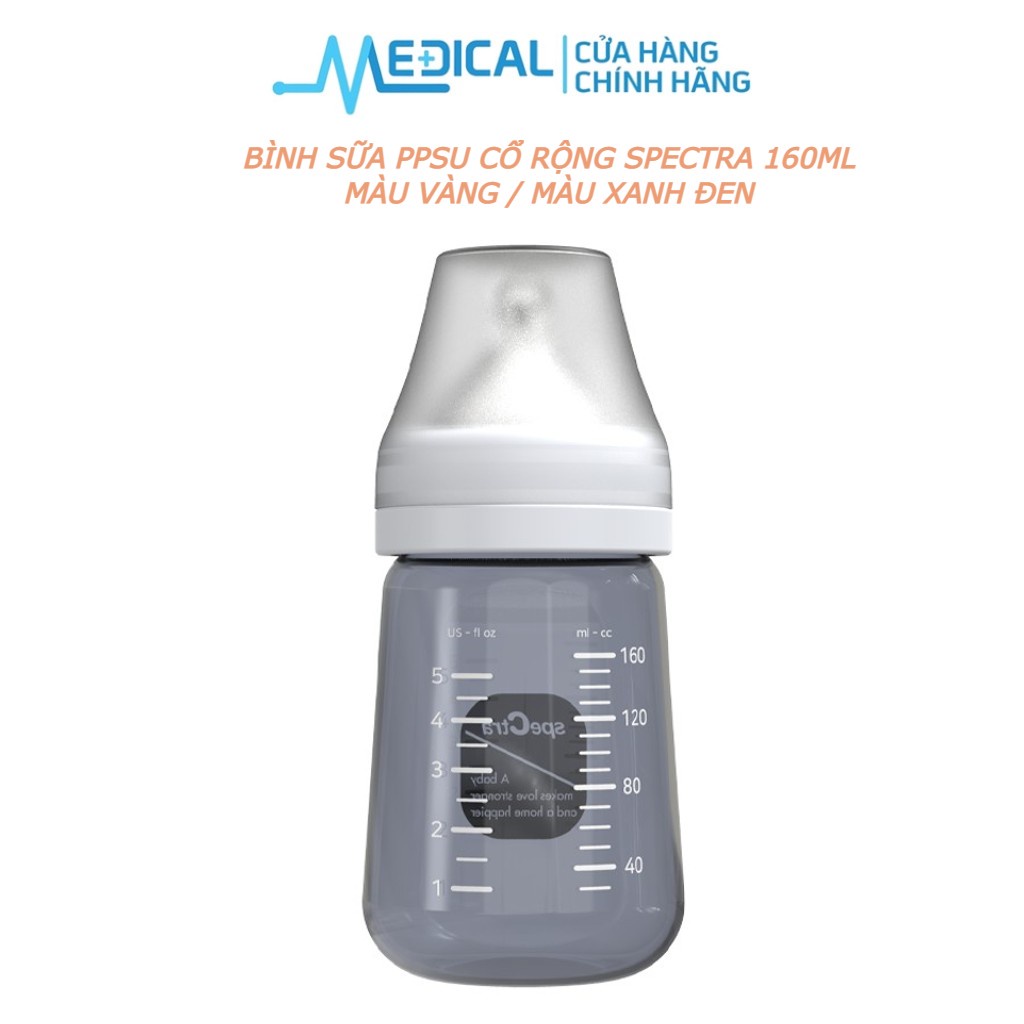 Bình sữa PPSU cổ rộng dùng cho máy hút sữa SPECTRA 160ml núm ti - MEDICAL