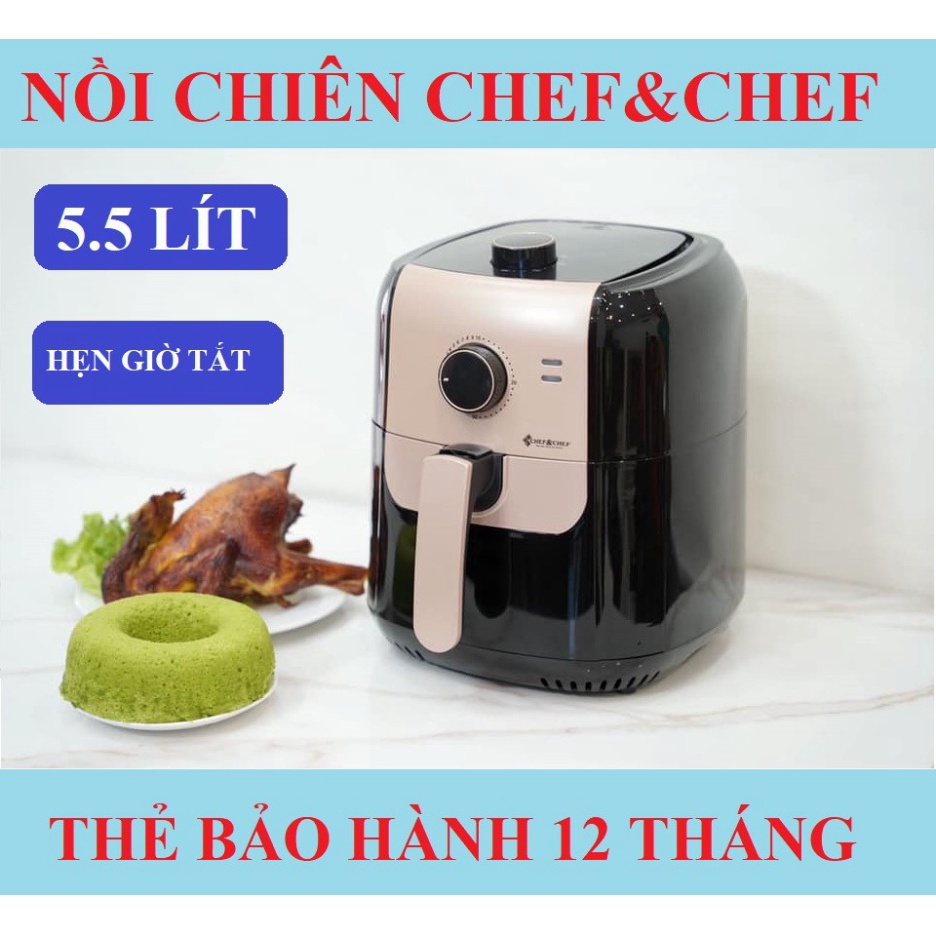 NỒI CHIÊN KHÔNG DẦU(AIR FRYER) CHEF&amp;CHEF 5.5L CÔNG SUẤT 1800W