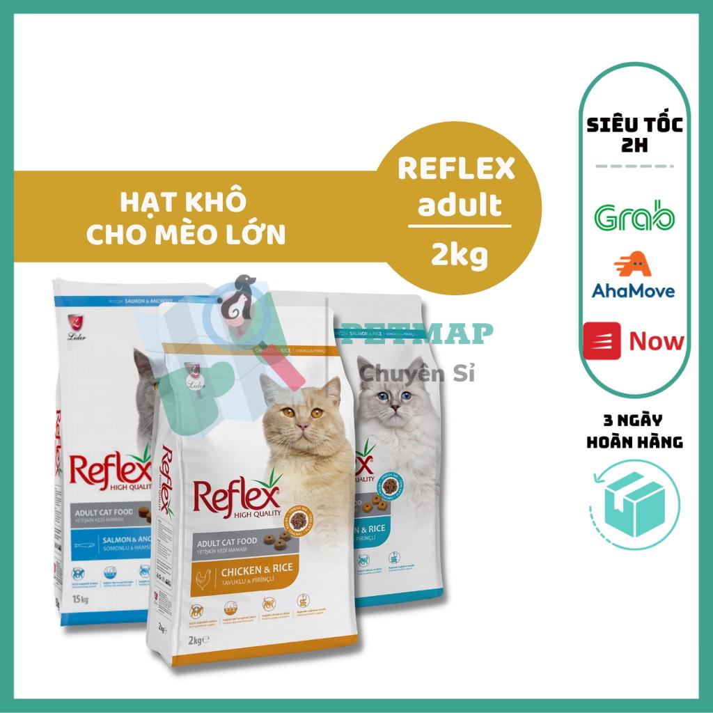 [Chính hãng] [Giá hủy diệt] Hạt Mèo Reflex Adult (2Kg) - Gói