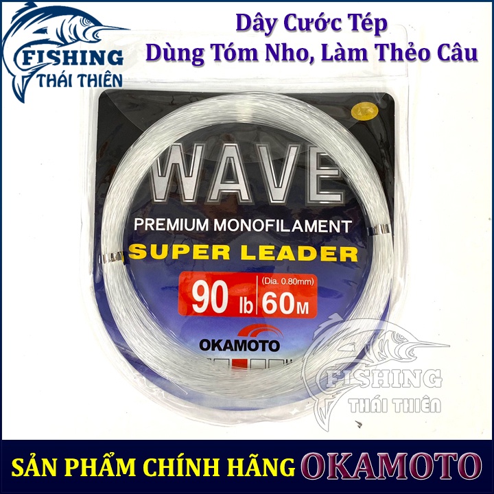 Dây Cước Tép Wave Okamoto Japan Gói 60m Dùng Tóm Nho Làm Thẻo Câu Sông, Hồ Dịch Vụ