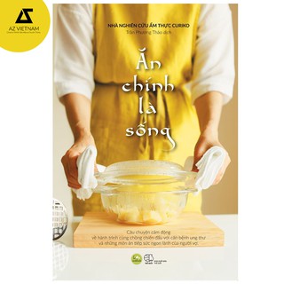 Sách - Ăn Chính Là Sống