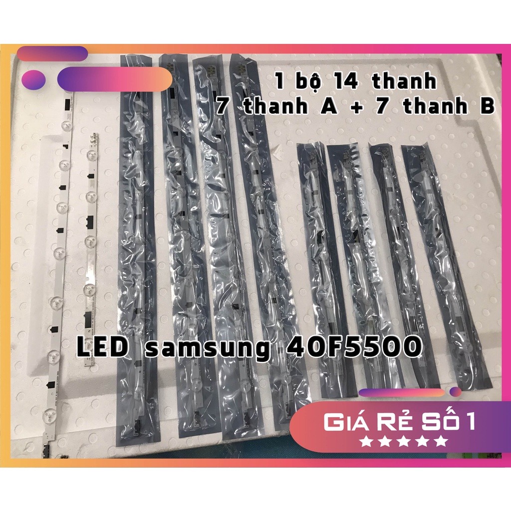 Thanh LED Tivi samsung 40F5000 40F5501 40F5500 40F6400  - 1 bộ 14 thanh 7A+7B ( LED mới 100% nhà máy )