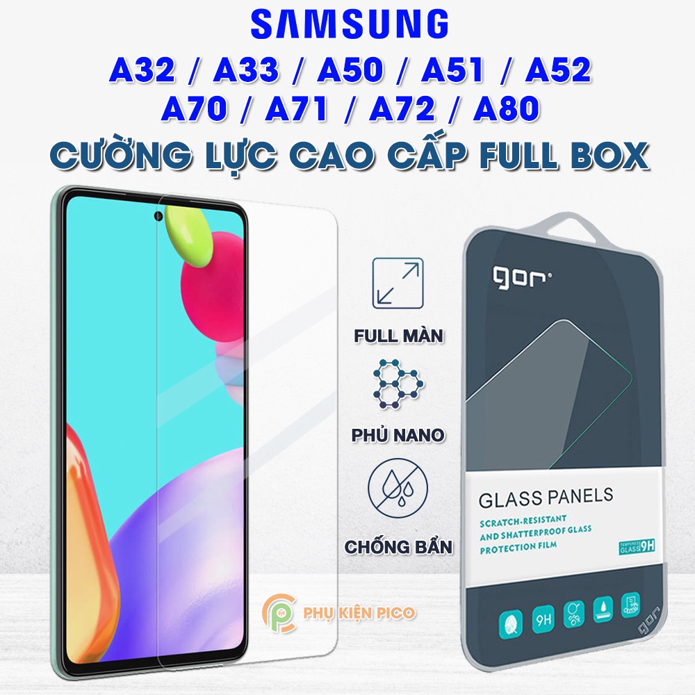Cường lực Samsung A52 5G / A32 / A70 / A71 / A72 / A80 full màn hình chính hãng Gor - Dán màn hình Samsung Galaxy A52