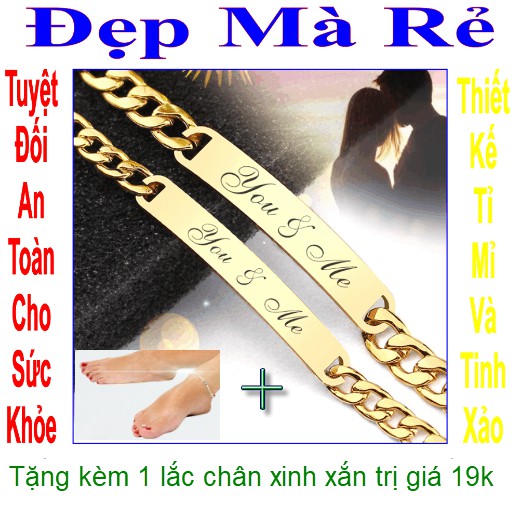 (Tặng 1 lắc đeo chân) Lắc tay cặp màu vàng khắc chữ You & Me - Giá bán như trên là 1 cặp = 2 lắc nam nữ như hình