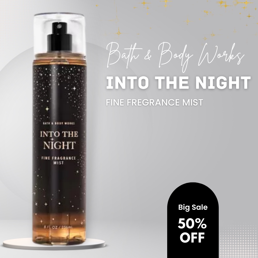 Xịt Thơm Toàn Thân Bath And Body Works Into The Night Quyến Rũ Ngọt Ngào Chai 236ml