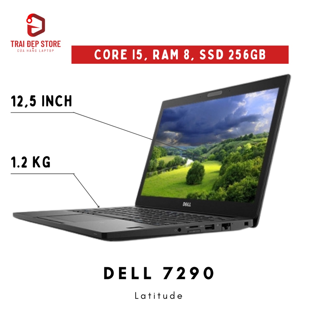Máy tính Laptop Dell Latitude 7290 Core i5, Ram 8, SSD 256, 12.5 inch Full HD