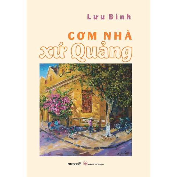 Sách: Cơm Nhà Xứ Quảng - Tủ sách Văn học Việt (Sách tặng kèm bộ postcard 6 tấm về Quảng Nam của họa sĩ Nguyễn Tấn Hiền)