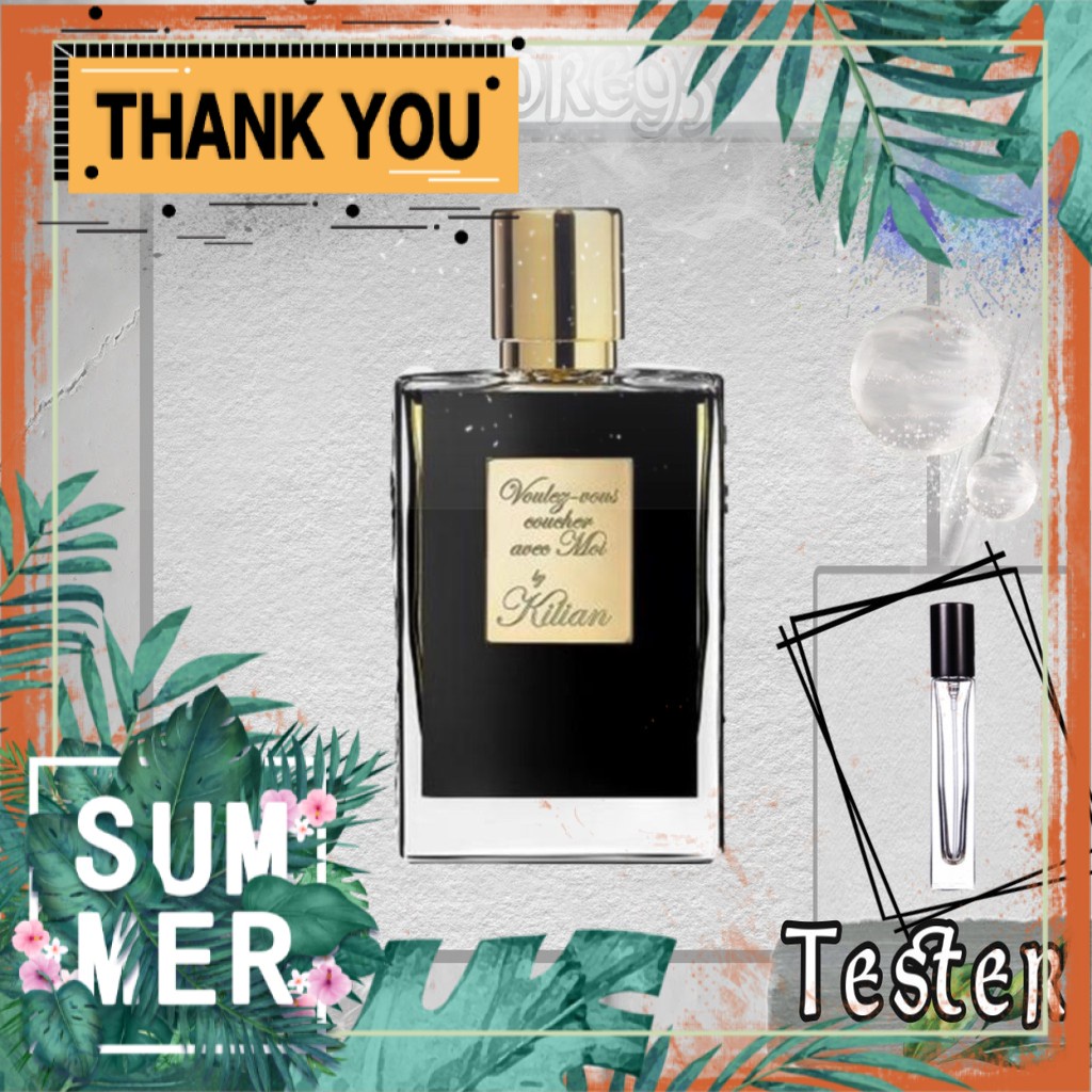Nước hoa dùng thử Kilian Voulez-Vous Coucher Avec Moi Tester 5ml/10ml ˢᵘᵐᵐᵉʳᴹᴵˢᵀˢᴳ