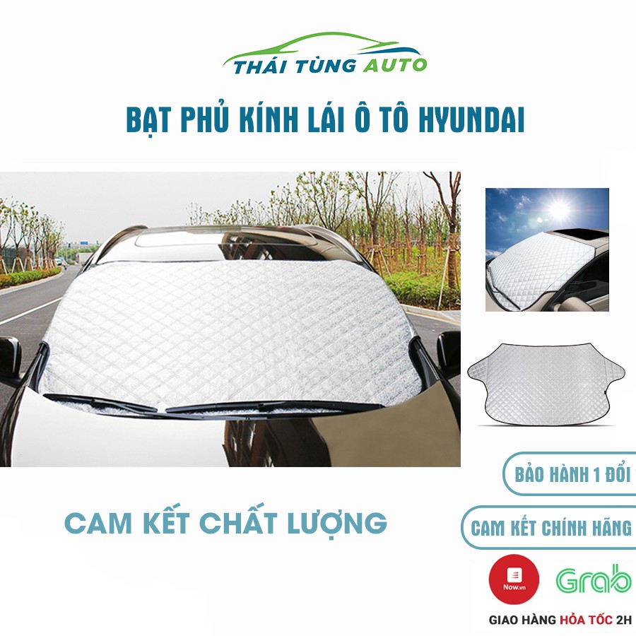 Bạt phủ kính lái Hyundai i10 accent elantra tucson santafe ô tô cách nhiệt 4 lớp tráng bạc chống nắng